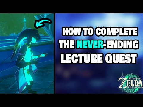 How To Complete The Never-Ending Lecture Quest in Zelda Tears of the Kingdom (STEP-BY-STEP)
