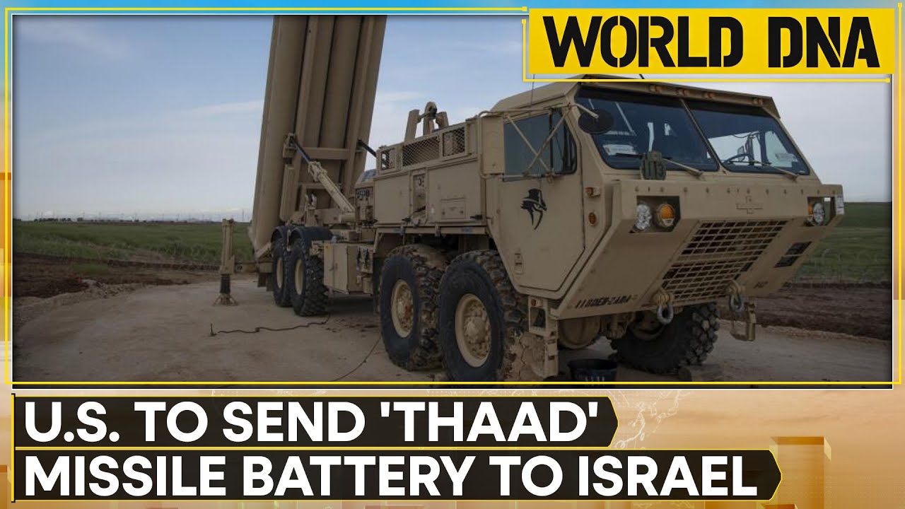 THAAD deployment in Israel: New Defence System To Add To Israel's Arsenal | World DNA | WION