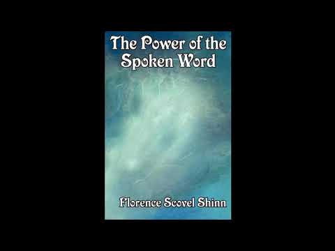 POWER OF THE SPOKEN WORD - Florence Scovel Shinn [FULL AUDIOBOOK] CREATORS MIND