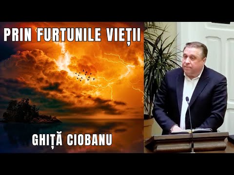 Sermon Ghita Ciobanu - Through the Storms of Life | 2025