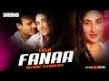 Fanaa Yuva Melodic Techno Mix Debb A R Rahman