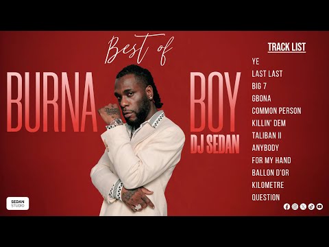 Best Of Burna Boy | DJ Sedan, Last Last, Gbona, Big 7, Rollercoaster, City Boy, Ye, Kilometre,Giza