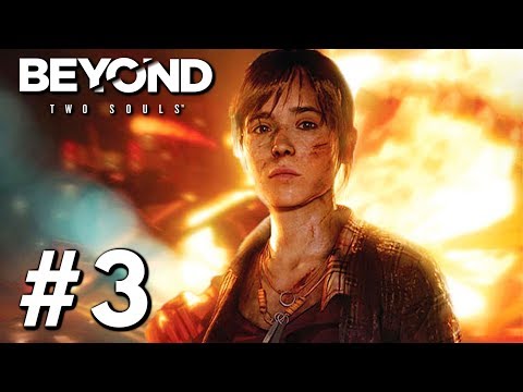 Beyond Two Souls - Gameplay Walkthrough Part 3