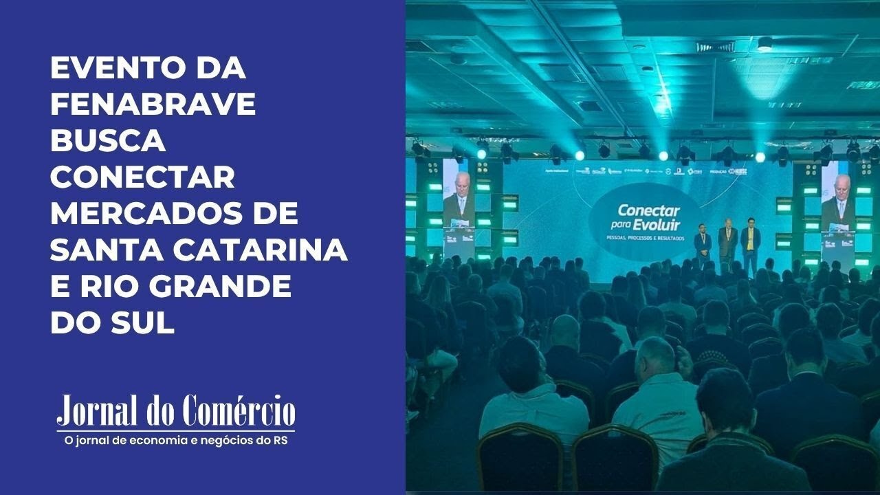 Evento da Fenabrave busca conectar mercados de Santa Catarina e Rio Grande do Sul
