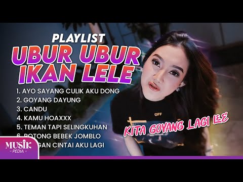 Playlist Ubur Ubur Ikan Lele - Kita Goyang Lagi Lee
