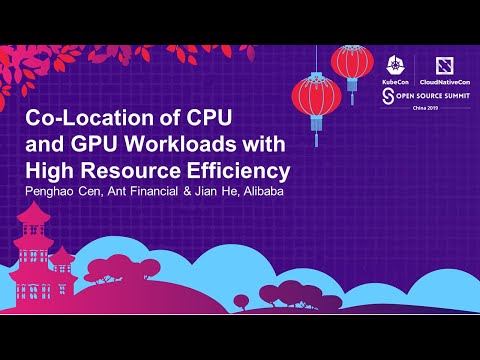 Co-Location of CPU and GPU Workloads with High Resource Efficiency - Penghao Cen & Jian He