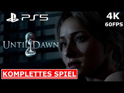 UNTIL DAWN PS5 Gameplay Walkthrough FULL GAME Deutsch [4K 60FPS PS5] Kein Kommentar Part 1