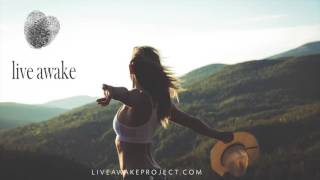 LIVE AWAKE-ACCEPTING CHANGE
