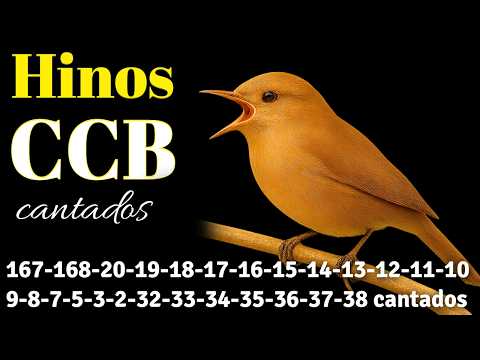 HINOS CCB 167-168-20-19-18-17-16-15-14-13-12-11-10-9-8-7-5-3-2-32-33-34-35-36-37-38 cantados