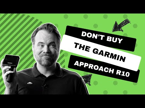 5 Reasons NOT to Buy the Garmin Approach R10