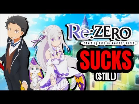 Re:Zero Season 2 Is GARBAGE!!! | Re:Zero Is Not a MASTERPIECE!!!