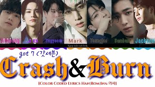 Download lagu GOT7 - Crash And Burn [INDO SUB] | Lirik Terjemahan Indonesia mp3