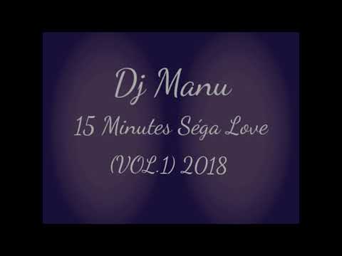 Dj Manu - 15 Minutes Séga Love (2018)