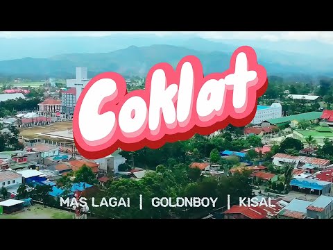 Mas Lagai - Coklat Ft. GOLDNBOY & Kisal (Official Music Video)