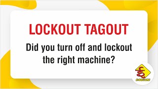Lockout Tagout Video - Always Lockout the Right Machine
