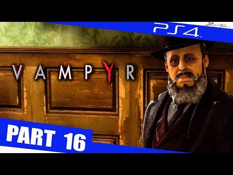 Vampyr Gameplay German Part 16 German Walkthrough Vampyr Deutsch