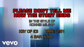 Ronnie Milsap - Please Don't Tell Me How The Story Ends (Karaoke)