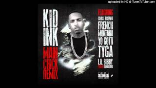 Kid Ink ft. French Montana, Yo Gotti, Tyga, Lil Bibby & Chris Brown - Main Chick (Remix)