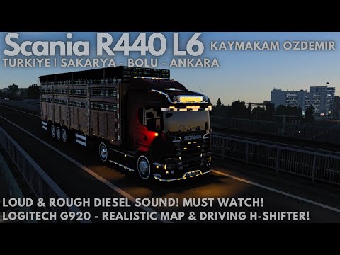 ETS2 - Ep.44 | Sakarya – Ankara (TR) via Bolu | Scania R440 Kaymakam Ozdemir | Loud & Rough sound