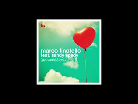 Marco Finotello Feat. Sandy Spady – Get Carried Away (Club Mix)