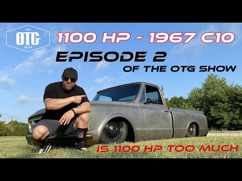 1100 Horsepower C10 - The OTG Show Episode 2 (4K)