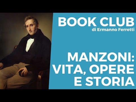 Manzoni: vita, opere e storia