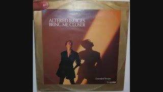 Altered Images - Bring me closer (1983 Extended version)