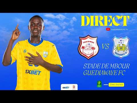 🔴 DIRECT | STADE DE MBOUR 🆚 GUÉDIAWAYE FC | 2ème Journée – Ligue 1 Sénégal