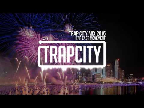 Trap City Mix 2015 - 2016 [Far East Movement Trap Mix]