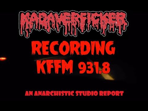 KADAVERFICKER - Recording KFFM 931.8 (The Studio Report)