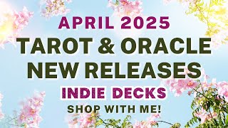 New Indie Tarot & Oracle Decks April 2025: Crowdfunded Releases & Campaigns | Shop with Me!