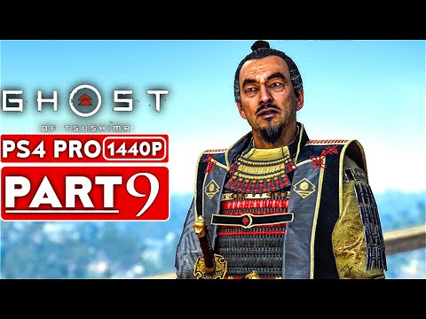 GHOST OF TSUSHIMA Gameplay Walkthrough Part 9 [1440P HD PS4 PRO] - No Commentary (FULL GAME)