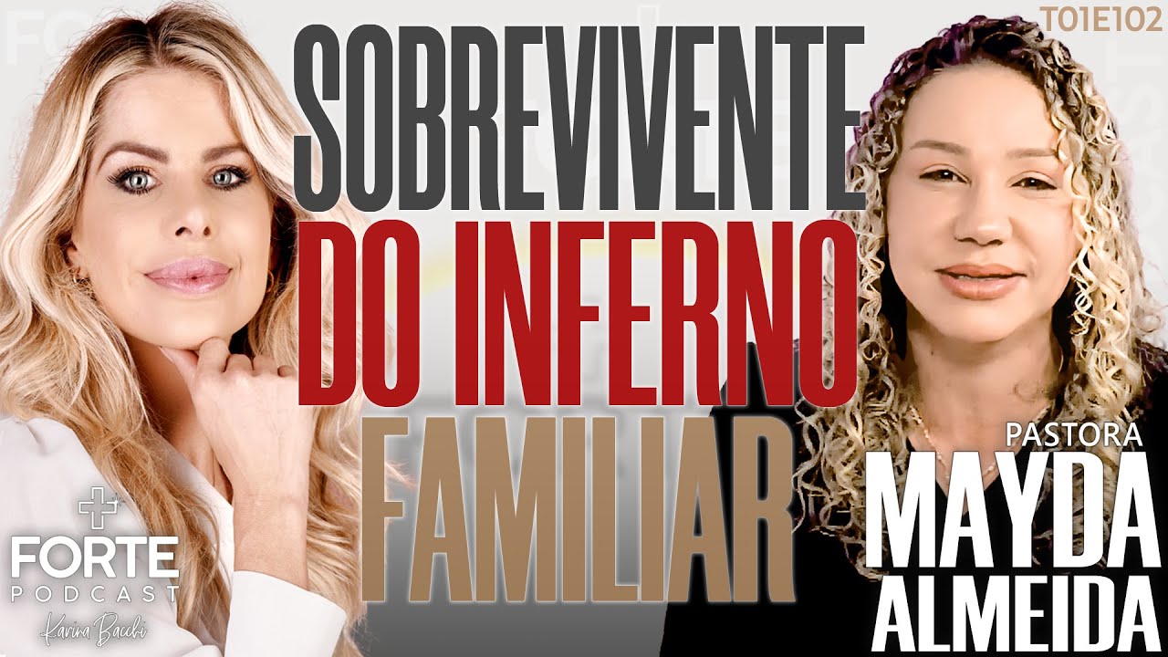 SURVIVOR OF A FAMILY HELL! MAYDA ALMEIDA #MAISFORTEPODCAST