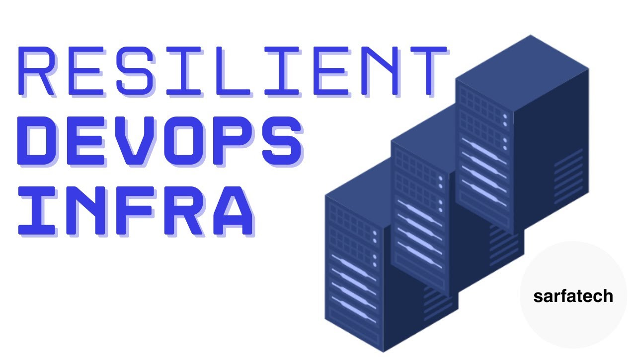 6 Pillars Of a Resilient DevOps Infrastructure