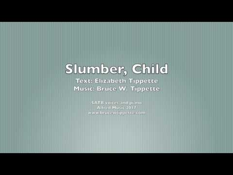 Slumber, Child, by Elizabeth and Bruce W. Tippette