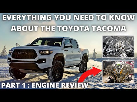 Everything you need to know about the Toyota Tacoma Part 1 Engine