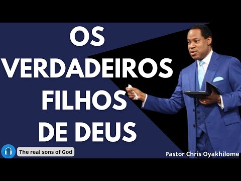 The True Children of God | Pastor Chris in Portuguese | Pastor Chris oyakhilome in Portuguese