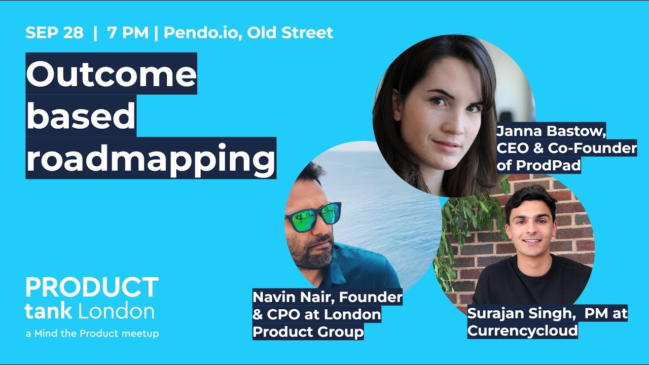 Outcome based roadmapping - ProductTank London