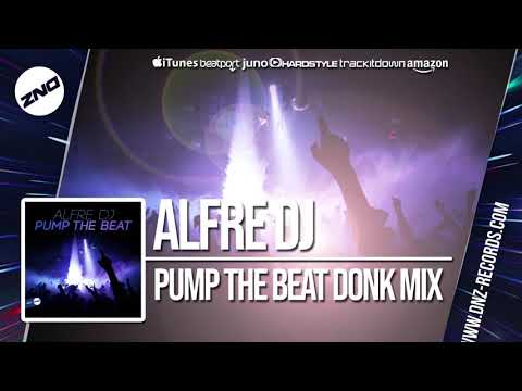 DNZF527 // ALFRE DJ - PUMP THE BEAT DONK MIX (Official Video DNZ Records)