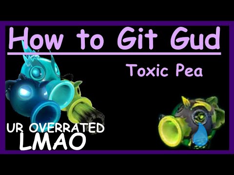 How to git gud at Toxic Pea - PVZGW2