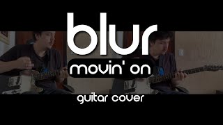 Blur - Movin&#39; On (Guitar Cover)