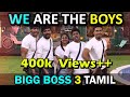 Bigg Boss 3 We Are The Boys Theme Song Feat Sandy Kavin Losliya Mugen Darshan