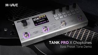 Video thumbnail for M-VAVE × Choptones TANK PRO Bass Preset Demo｜Official Collaboration Tones by M-VAVE