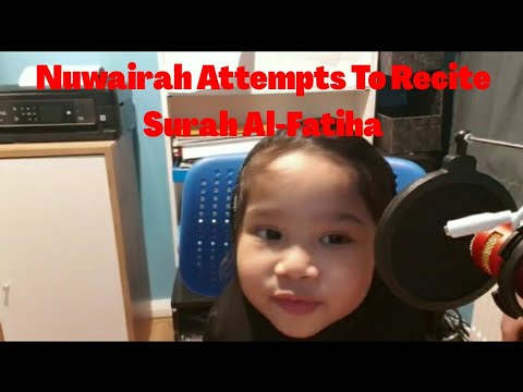 Nuwairah Attempts To Recite Surah Al-Fatiha