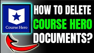 How To Delete Course Hero Document - Deleting Course Hero Documents (2023)