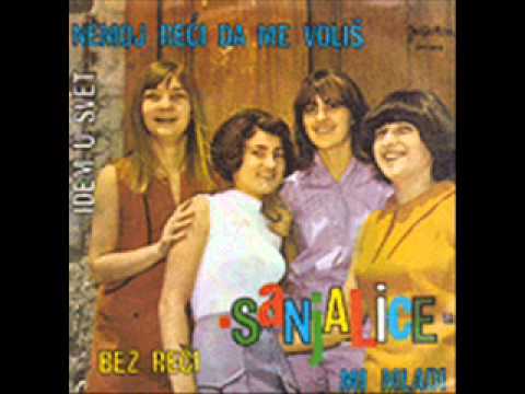 Sanjalice - Idem u svet
