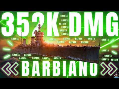 🚨 Barbiano macht 352K BRRRRRRRRRRRRR DMG 🔥 | 300K Club | World of Warships 🚢