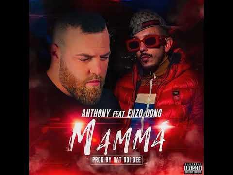 Enzo Dong feat Anthony - Mammà (Prod. DAT BOI DEE)