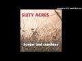 Sixty Acres - Mirrors