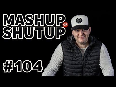 Soundwave Session 104 - MASHUP OR SHUTUP [Me-High-Low]